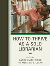 How to Thrive as a Solo Librarian (eBook)